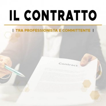 'IL CONTRATTO TRA PROFESSIONISTA E COMMITTENTE Con un esempio di accordo disponibile per i partecipanti'